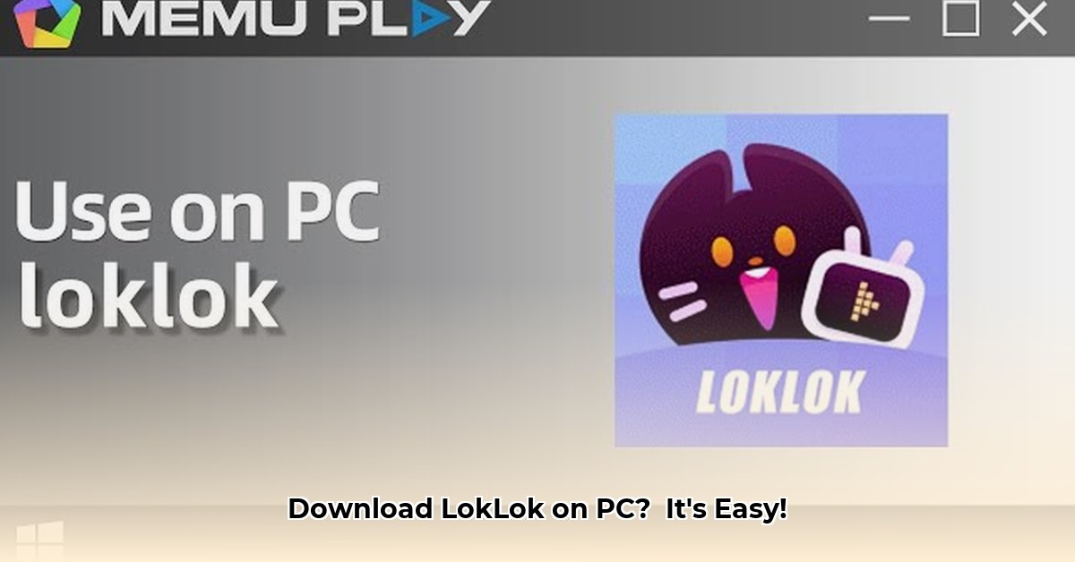 download-loklok-for-pc